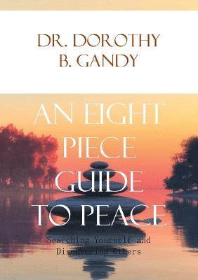 bokomslag Eight Piece Guide to Peace