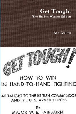 Ron Collins - Get Tough: the Shadow Warrior Edition, Häftad