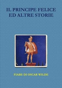 bokomslag Il Principe Felice Ed Altre Storie