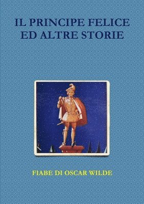 Il Principe Felice Ed Altre Storie 1