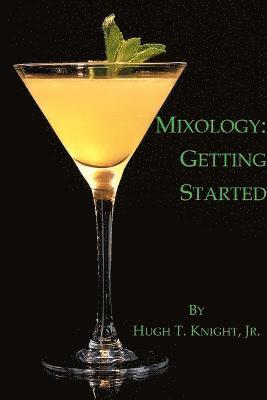 bokomslag Mixology: Getting Started