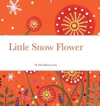 bokomslag Little Snow Flower