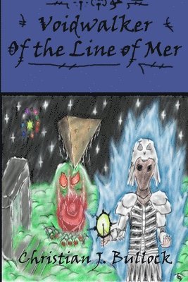Christian Bullock - Voidwalker: of the Line of Mer, Häftad