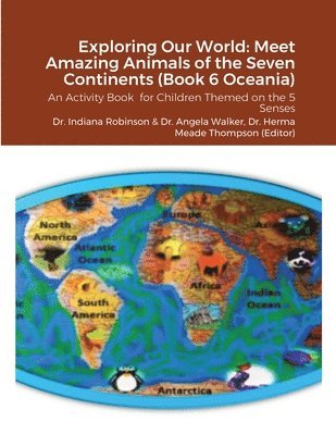Indiana Robinson, Angela Walker, Herma Meade Thompson (Editor), Dr. Indiana Robinson, Dr. Angela Walker - Exploring Our World, Häftad