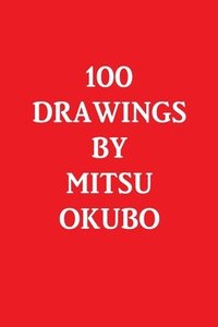 bokomslag 100 Drawings by Mitsu Okubo