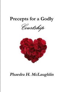 bokomslag Precepts for a Godly Courtship