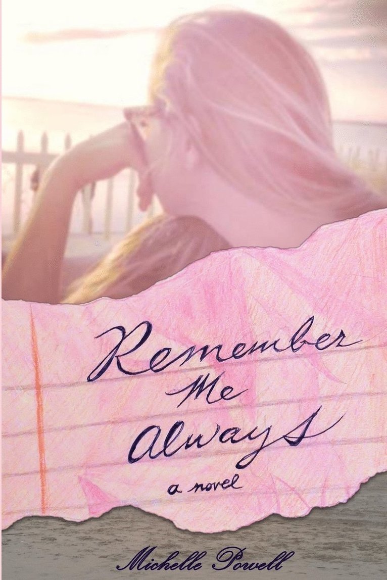 Michelle Powell - Remember Me Always, Häftad