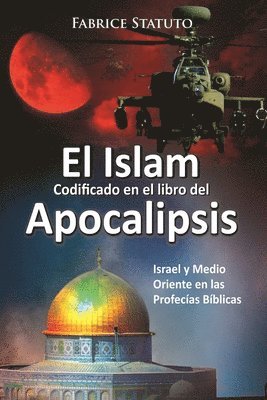 El Islam Codificado En El Libro Del Apocalipsis 1