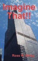 Ross R Olney, Ross R. Olney - Imagine That!!, Inbunden