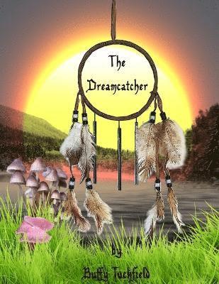 The Dreamcatcher 1