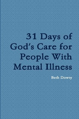 31 Days of God's Care for People with Mental Illness 1