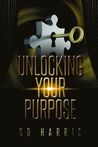 bokomslag Unlocking Your Purpose