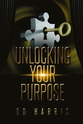 Unlocking Your Purpose 1