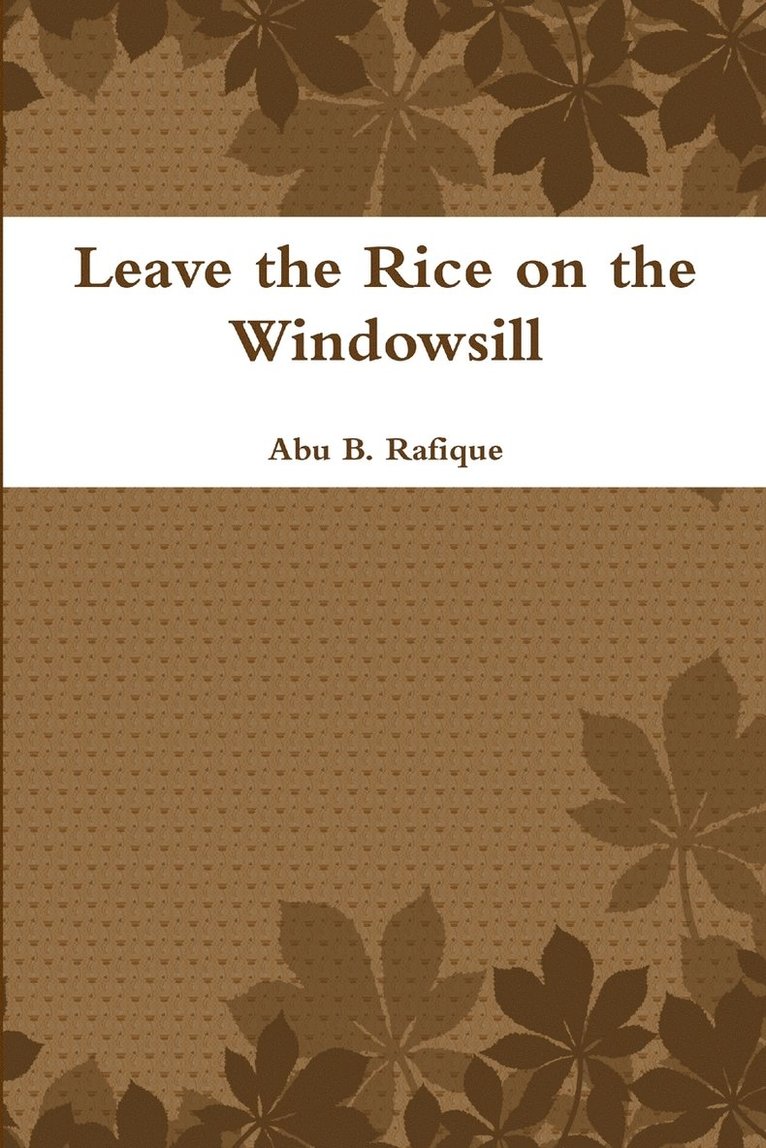 Leave the Rice on the Windowsill 1