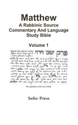 Matthew:A Rabbinic Source Commentary and Language Bible 1