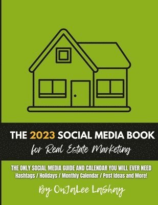 The Social Media Guidebook and Calendar for Real Estate by OnJaLee LaShay 1