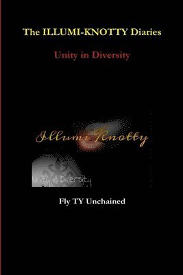 Illumi-Knotty Diaries - Unity in Diversity