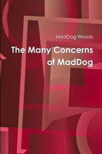 bokomslag The Many Concerns of Maddog