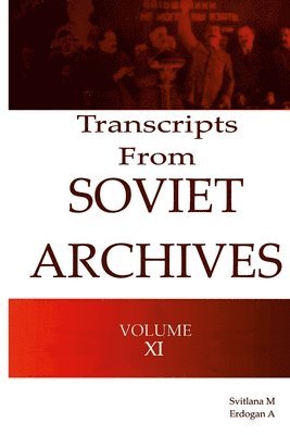 Erdogan A - Transcripts from the Soviet Archives Volume XI 1931, Häftad