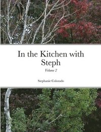 bokomslag In the Kitchen with Steph Volume 2