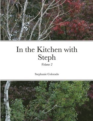 In the Kitchen with Steph Volume 2 1