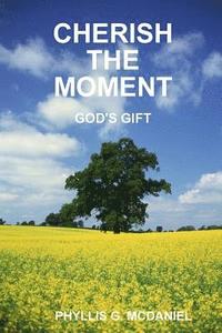 bokomslag Cherish the Moment: God's Gift