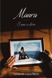 bokomslag Maura, El Amor Es Eterno