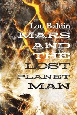 Mars and the Lost Planet Man 1