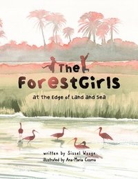 bokomslag ForestGirls, at the Edge of Land and Sea (paperback)