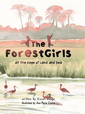 ForestGirls, at the Edge of Land and Sea