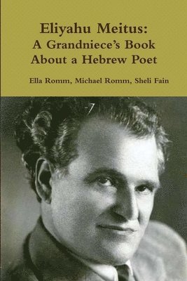 Eliyahu Meitus: A Grandniece's Book About a Hebrew Poet 1