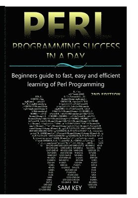 Sam Key - Perl Programming Success in Day, Inbunden