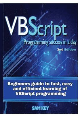 Sam Key - VBScript Programming Success in A Day, Inbunden