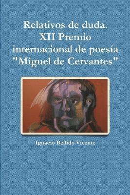 bokomslag Relativos De Duda.( XII Premio Internacional De Poesia &quot;Miguel De Cervantes&quot;