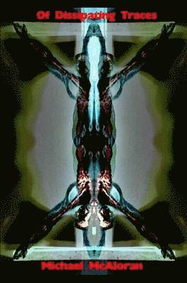 Of Dissipating Traces