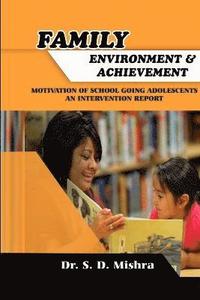 bokomslag Family Environment and Achievement Motivation of School Going Adolescents