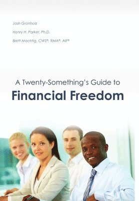 A Twenty-Something's Guide to Financial Freedom 1