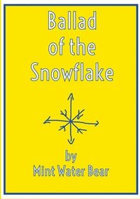bokomslag Ballad of the Snowflake