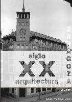 Zaragoza. Arquitectura. Siglo XX. Catalogo