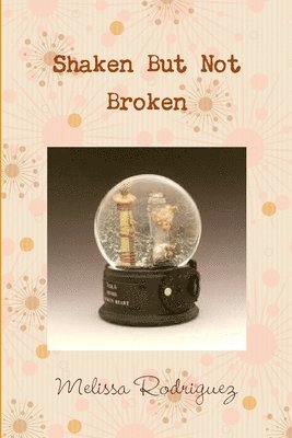 Shaken but not Broken 1