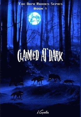 Claimed at Dark 1