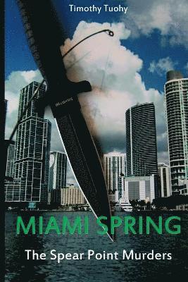 Timothy Tuohy - Miami Spring, Häftad