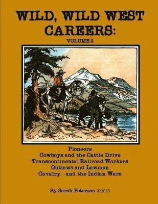 Wild, Wild West Careers 1