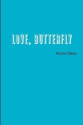 Love, Butterfly 1