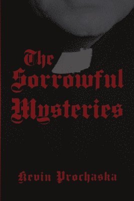 The Sorrowful Mysteries 1