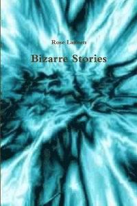 bokomslag Bizarre Stories