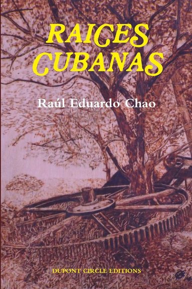 Raul Eduardo Chao - Raices Cubanas, Häftad
