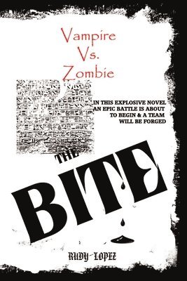 bokomslag Vampire vs. Zombie : the Bite