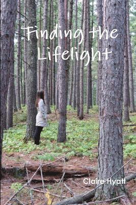 Miss Claire Hyatt, Claire Hyatt - Finding the Lifelight, Häftad