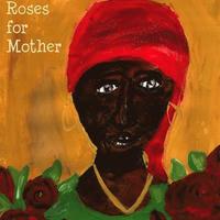 bokomslag Roses for Mother